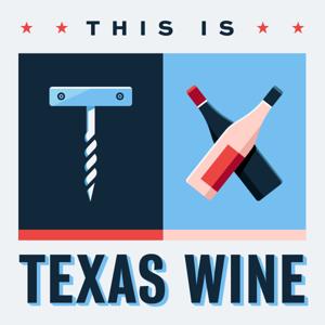 This Is Texas Wine by Shelly Wilfong