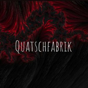 Quatschfabrik