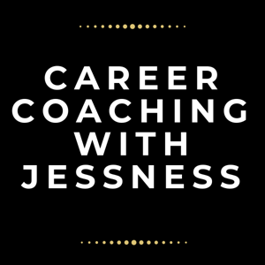 Career Coaching with Jessness