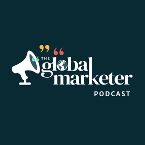 The Global Marketer Podcast