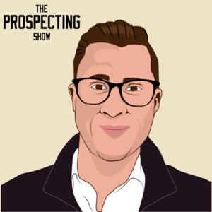 The Prospecting Show with Dr. Connor Robertson