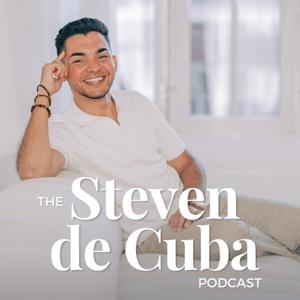 The Steven de Cuba Podcast