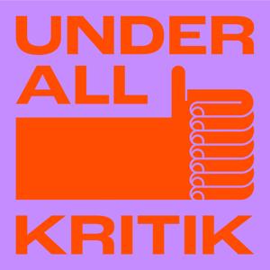 Under all kritik