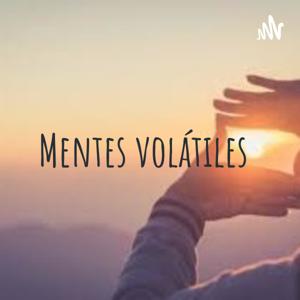 Mentes volátiles