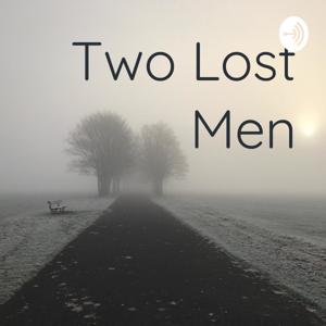 Two Lost Men