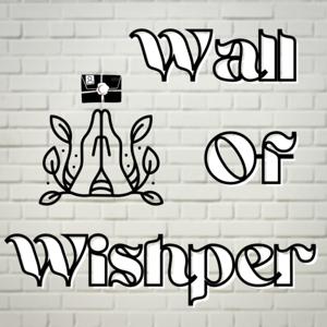 Wall of Wishper