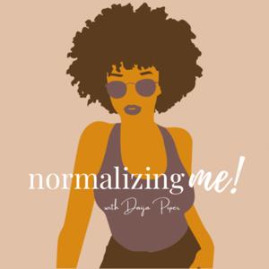 Normalizing Me!