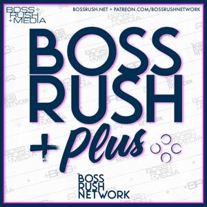 Boss Rush Podcast Plus - Spotlight Interviews, Book Clubs, and Bonus Conversations