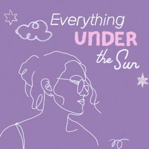 Everything Under the Sun