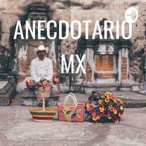 ANECDOTARIO MX