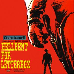 Hellbent for Letterbox by Michael May and Paxton Holley