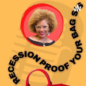 Women Empowering Women: Recession Proof Your Bag Sis