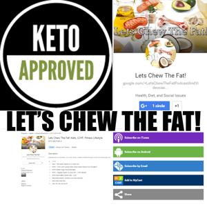 Lets Chew The Fat!