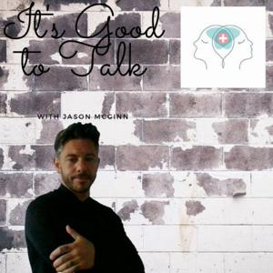 It's Good to Talk with Jason McGinn