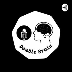 Double Brain Podcast