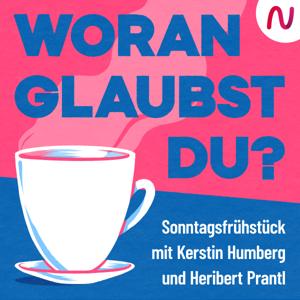 Woran glaubst Du? Sonntagsfrühstück mit Humberg und Prantl