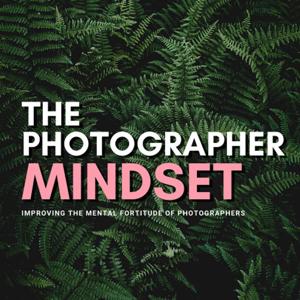 The Photographer Mindset by Seth Macey & Aaron Mannes