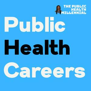 Public Health Careers by Omari Richins, MPH