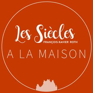 Les Siècles à la maison