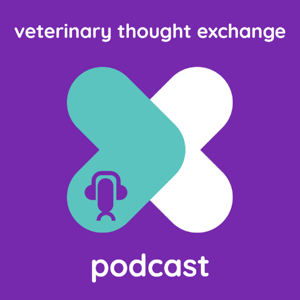 veterinary thought exchange  vtx:podcast