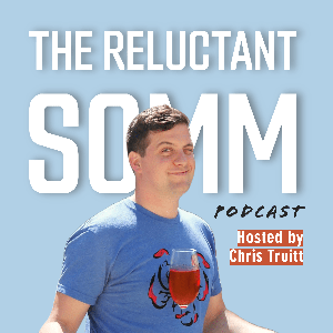 The Reluctant Somm: Wine & Hospitality Podcast