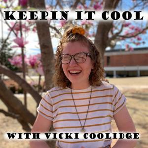 Keepin it Cool with Vicki Coolidge
