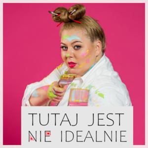 Tutaj jest (NIE)idealnie