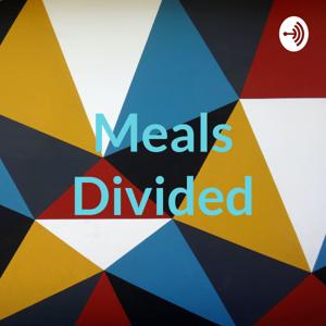 Meals Divided