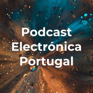 Podcast Electrónica Portugal