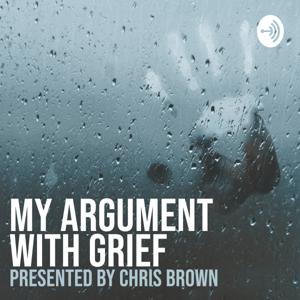 My Argument with Grief