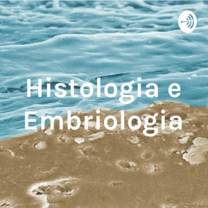 Histologia e Embriologia