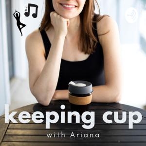 Keeping Cup with Ariana