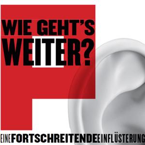 Wie geht's weiter? 
Eine fortschreitende Einflüsterung