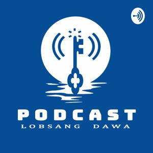 Lobsang Dawa Podcast