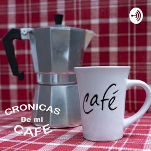 Crónicas de mi Cafe