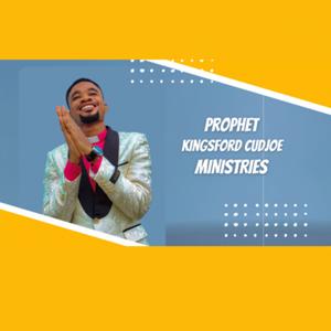 PROPHET KINGSFORD CUDJOE MINISTRIES