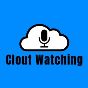 Clout Watching