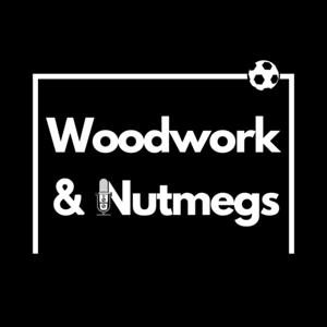 Woodwork and Nutmegs