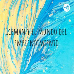 Iceman y el mundo del emprendimiento