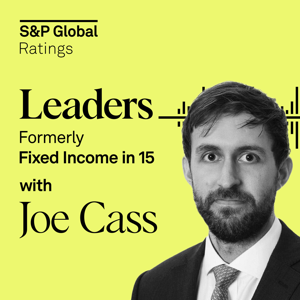 Leaders with Joe Cass by S&P Global Ratings