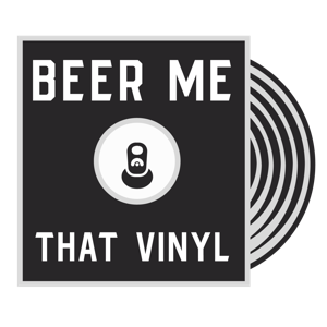 Beer Me That Vinyl