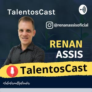 TalentosCast - Multiplicando os Talentos dos Empreendedores