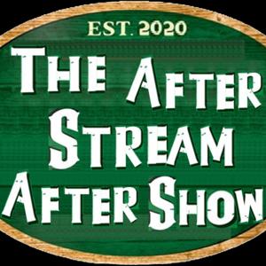 The After Stream After Show