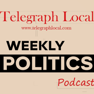 POLITIKS WEEKLY - Telegraph Local News