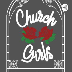 "ChurchGirls" by MetaSm
