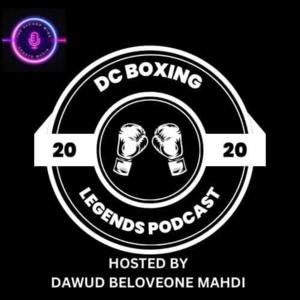 DC BOXING LEGENDS PODCAST