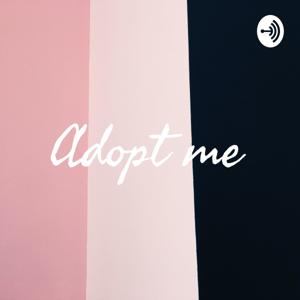 Adopt me by Madelyn Burch