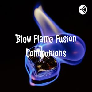 Blew Flame Fusion Communions