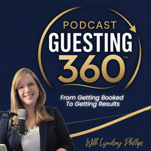 Podcast Guesting 360 | From Getting Booked to Getting Results