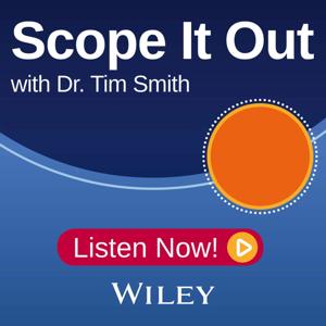 Scope It Out by Dr. Tim Smith